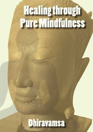Healing through Pure Mindfulness