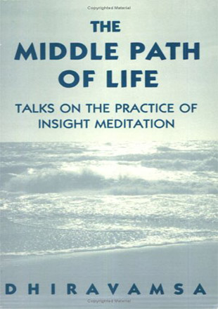 The Middle Path of Live